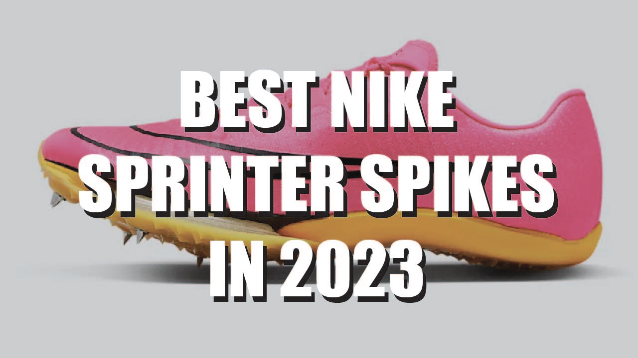 servir vamos a hacerlo Faial Best Nike Sprinter Spikes for 2023 – SprintingWorkouts.com | The Sprinting  Website