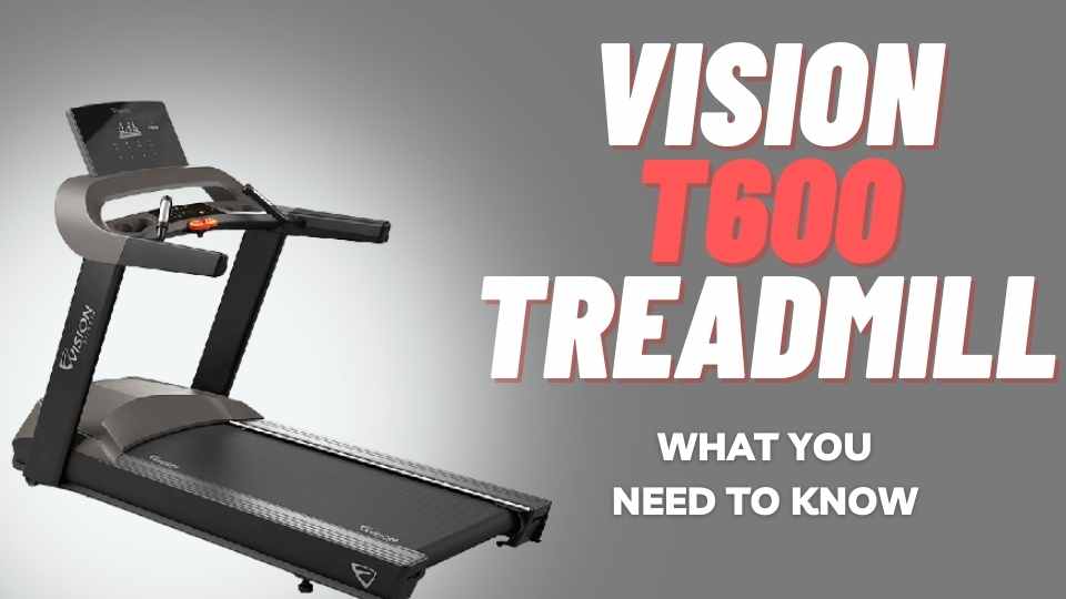 vision t600 treadmill review