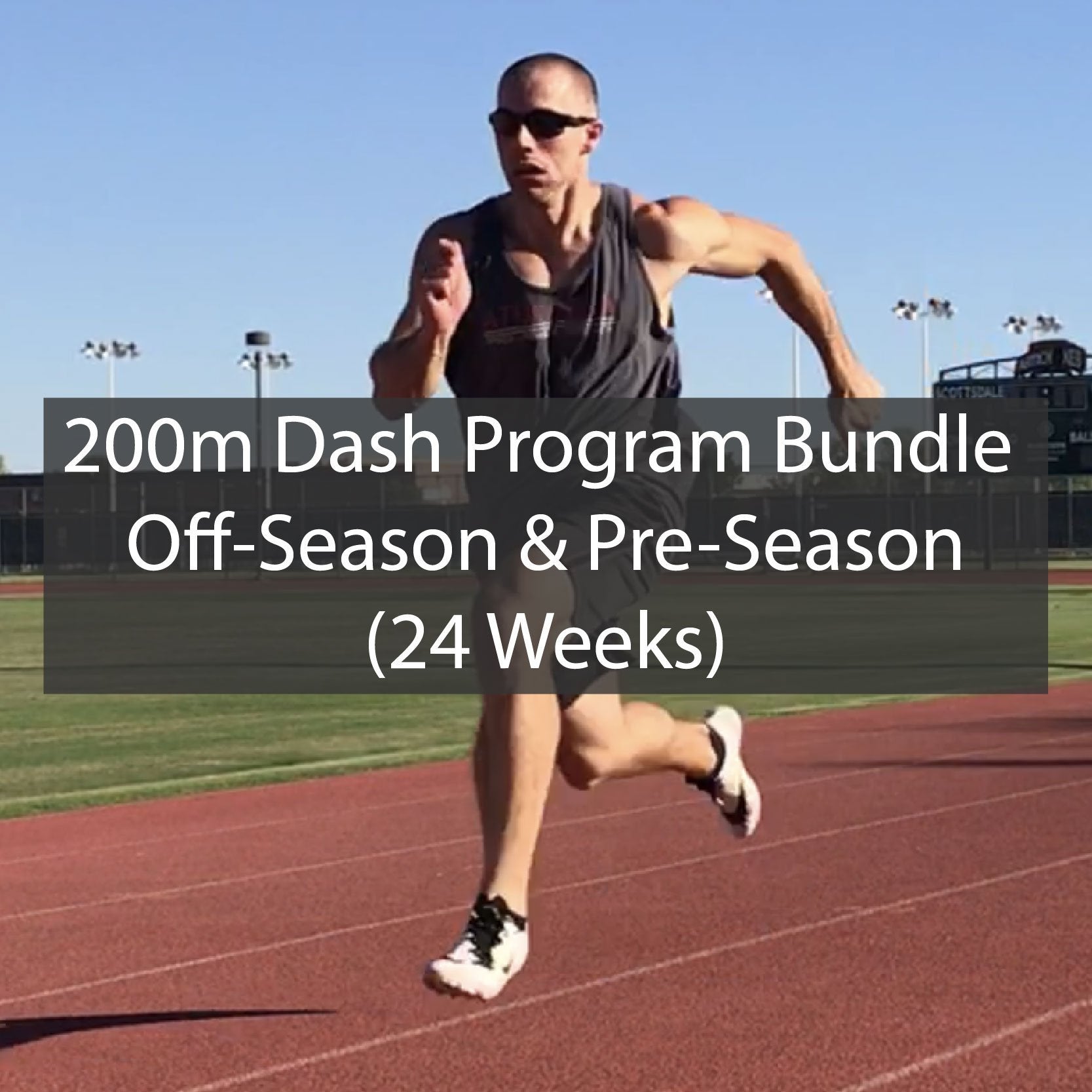 200m Dash Off-Season & Pre-Season Training Program Bundle ATHLETE.X
