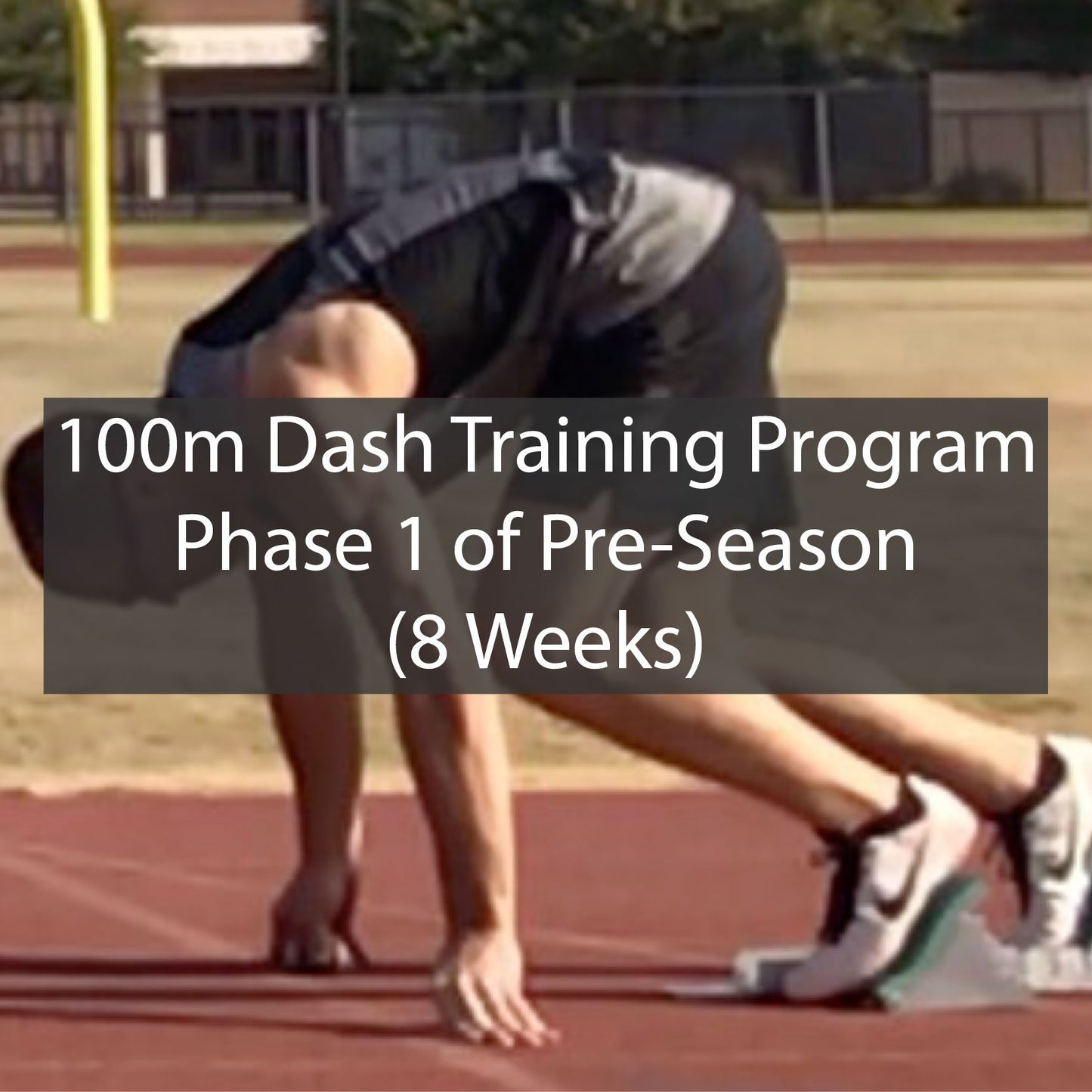 PRE-SEASON 100m Dash Training Program - Phase 1 of 2 ATHLETE.X